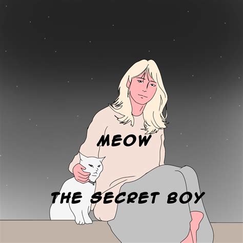 Meow The Secret Boy November 18 2022 .